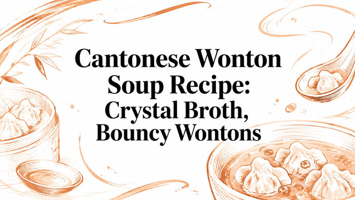 Cantonese Wonton Soup Recipe: Crystal Broth, Bouncy Wontons