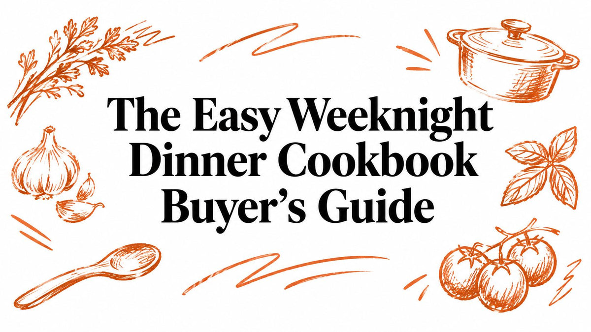 The Easy Weeknight Dinner Cookbook Buyer's Guide