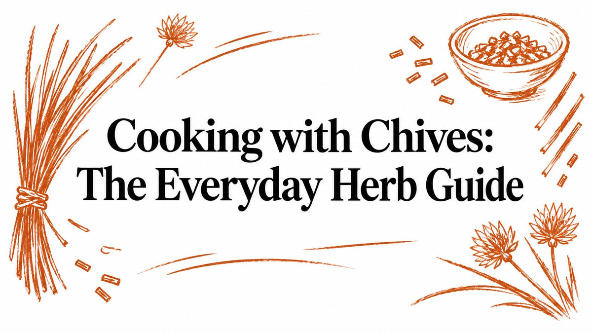 Cooking with Chives: The Everyday Herb Guide