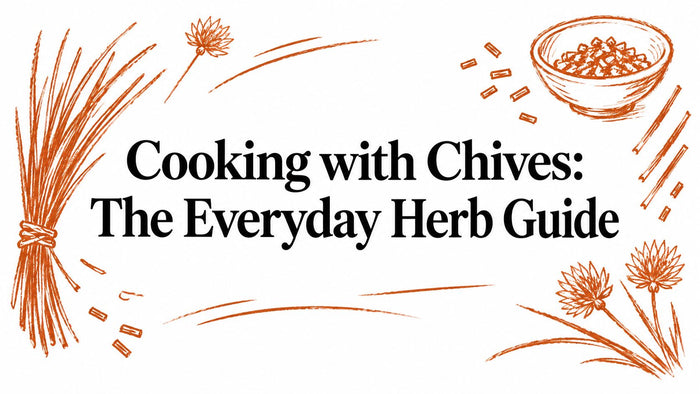 Cooking with Chives: The Everyday Herb Guide