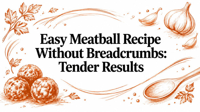 Easy Meatball Recipe Without Breadcrumbs: Tender Results