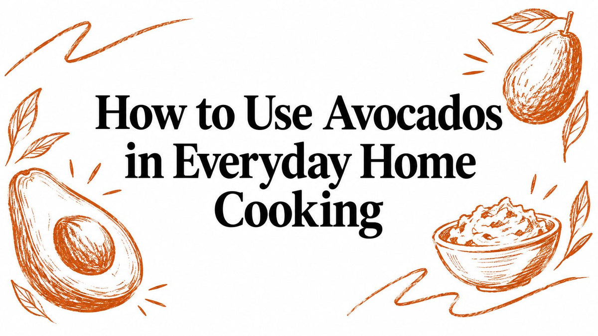 How to Use Avocados in Everyday Home Cooking