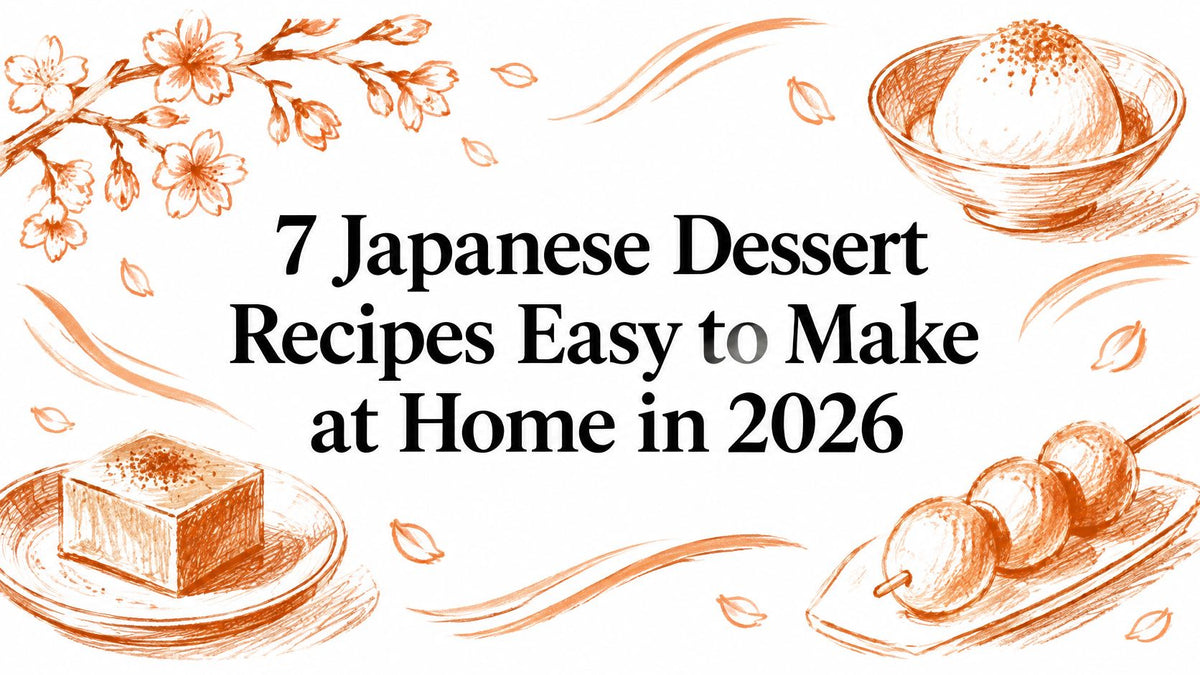 7 Japanese Dessert Recipes Easy to Make at Home in 2026