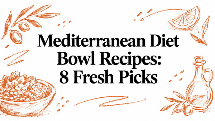Mediterranean Diet Bowl Recipes: 8 Fresh Picks
