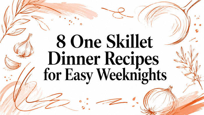 8 One Skillet Dinner Recipes for Easy Weeknights